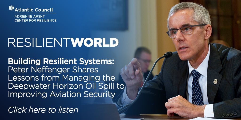 Episode 6: Building Resilient Systems: Peter Neffenger Shares Lessons From Managing The Deepwater Horizon Oil Spill to Improving Aviation Security