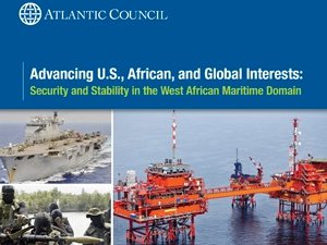 Advancing U.S., African, and Global Interests: Security and Stability in the West African Maritime Domain