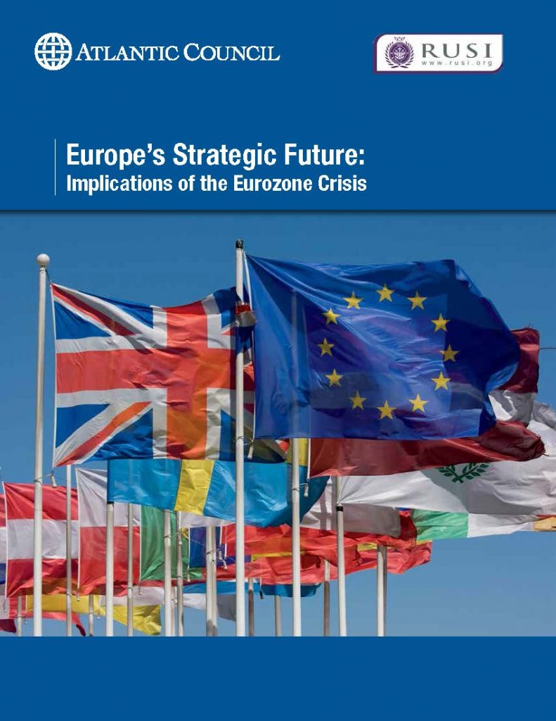 Europe’s Strategic Future: Implications of the Eurozone Crisis