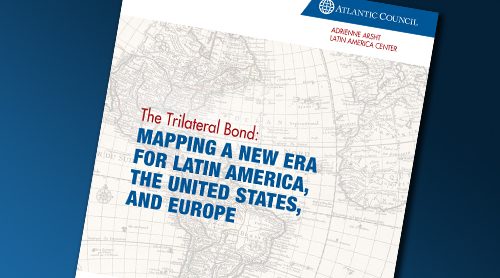 Latin America Task Force Calls for Fundamental Reassessment of the Transatlantic Relationship