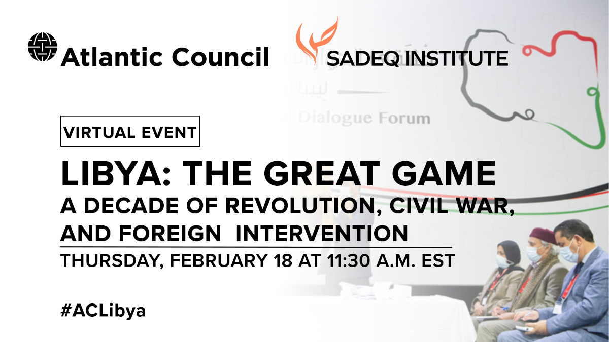 Libya: The great game. A decade of revolution, civil war and foreign intervention - Vimarsana News