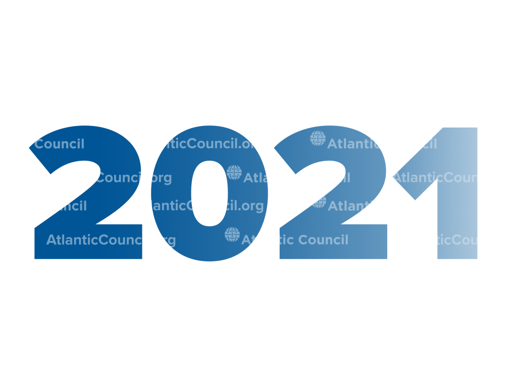 The Atlantic Council’s 21 greatest hits of 2021
