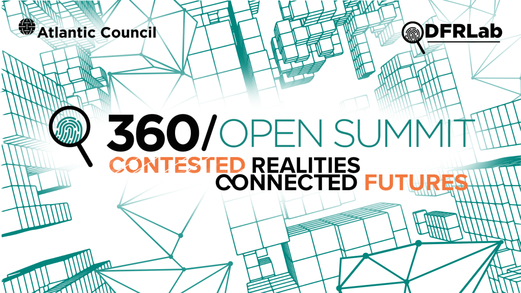 360/Open Summit 2022: Contested Realities, Connected Futures.