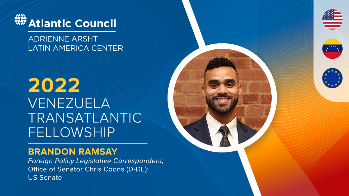 2022 Venezuela Transatlantic Fellows - Atlantic Council