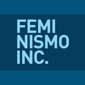 Feminismo Inc.