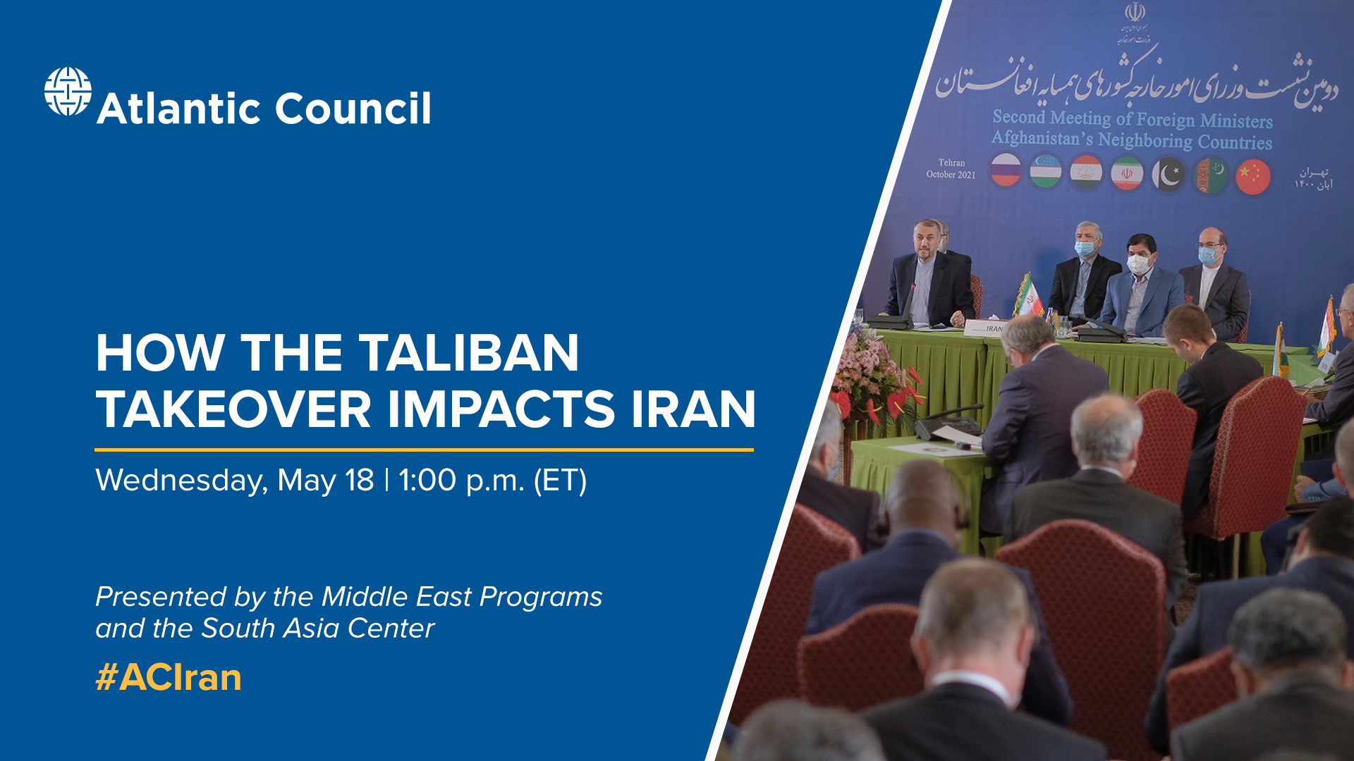 How the Taliban takeover impacts Iran Atlantic Council
