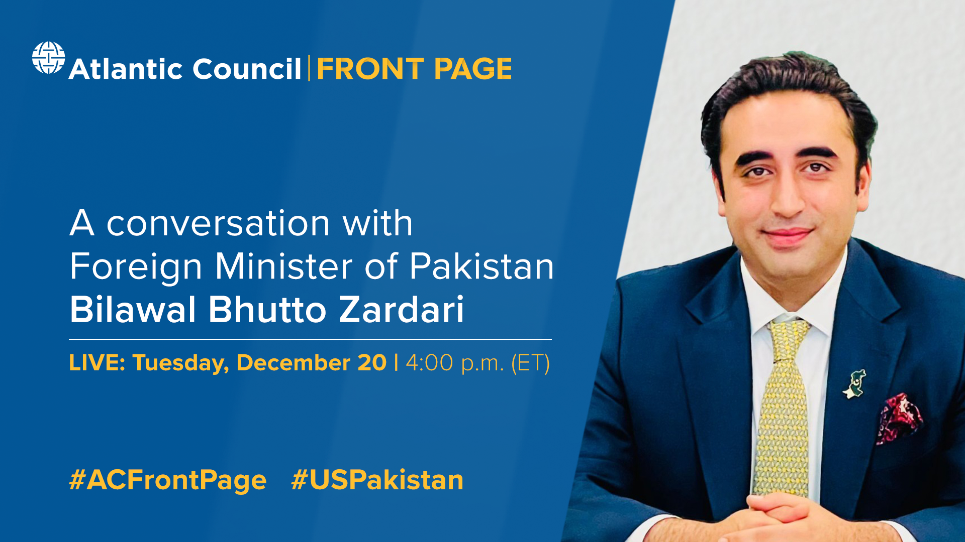 A conversation with Foreign Minister of Pakistan Bilawal Bhutto Zardari