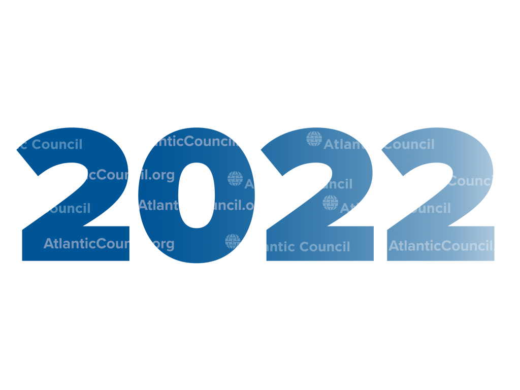 The Atlantic Council’s 22 greatest hits of 2022