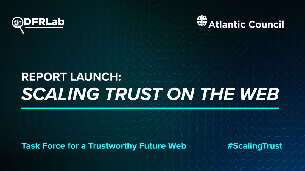 Task Force for a Trustworthy Future Web launches final report Scaling Trust on the Web