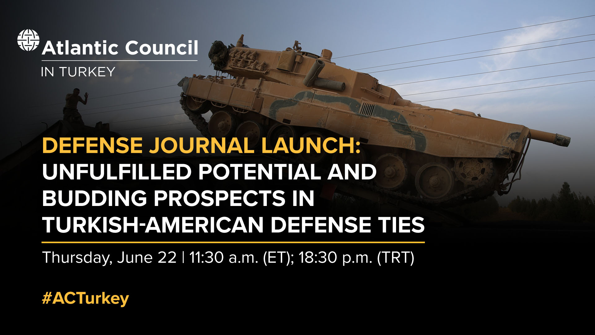 Defense Journal launch: Turkish-American defense ties - Atlantic 