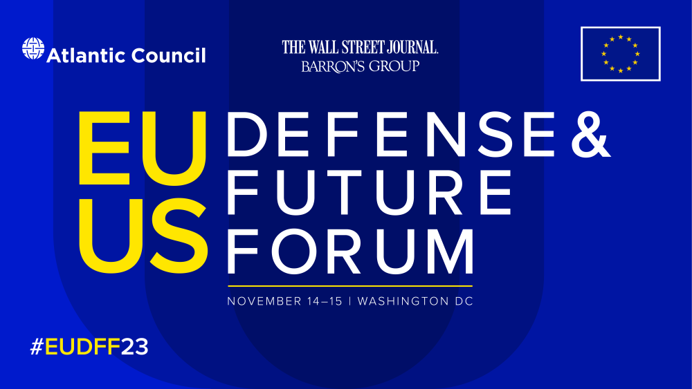 EU-US Defense & Future Forum - Atlantic Council