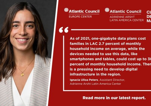 As of 2021, one-gigabyte data plans cost families in LAC 2.7 percent of monthly household income on average, while the devices needed to use this data, like smartphones and tablets, could cost up to 30 percent of monthly household income. There is a pressing need to develop digital infrastructure in the region. -Ignacia Ulloa Peters, Assistant Director, Adrienne Arsht Latin America Center