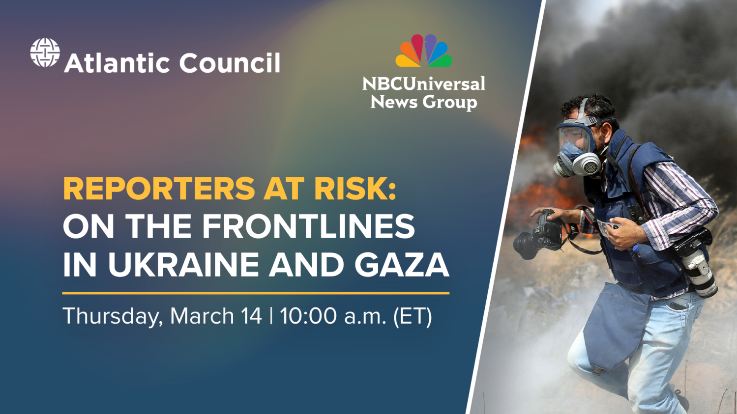 Ukraine Press Reporters at risk: On the frontlines in Ukraine and Gaza - Atlantic Council
