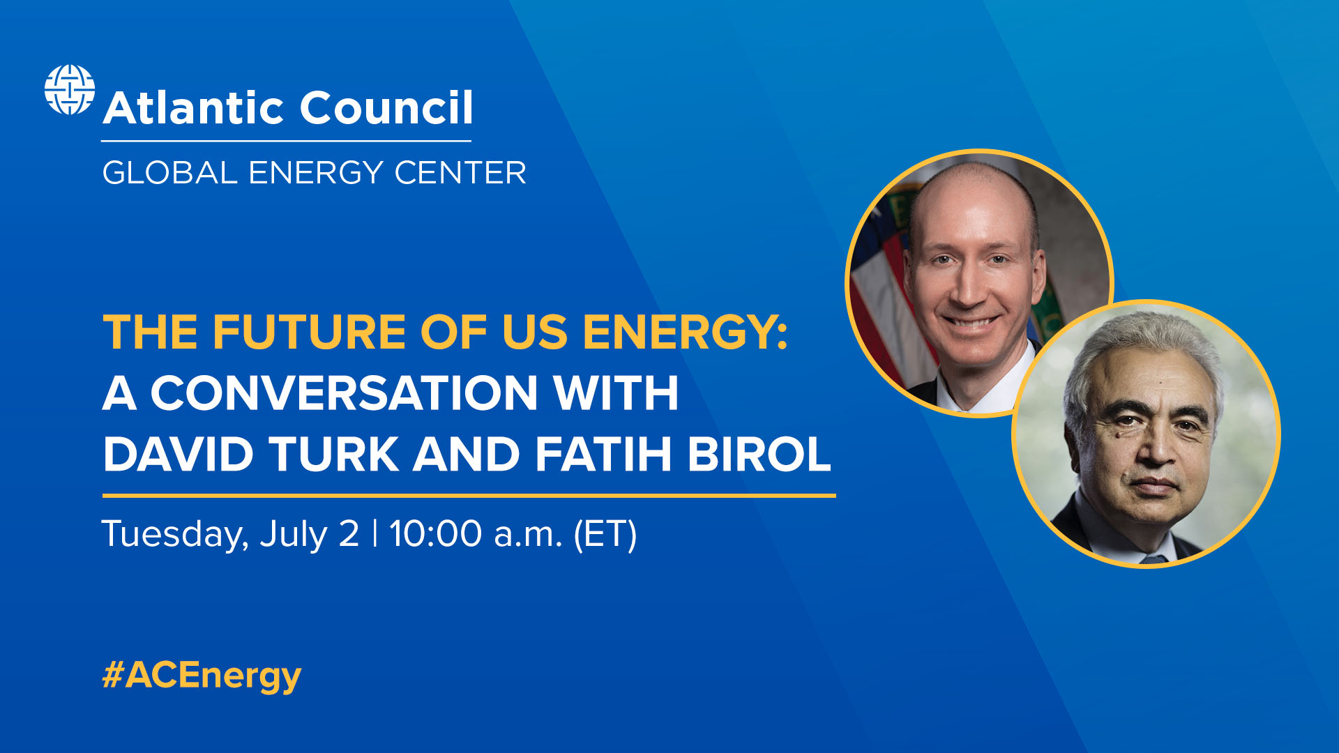 Amerikan Enerjisinin Geleceği: David Turk ve Fatih Birol ile Söyleşi Amerikan Enerjisinin Geleceği: David Turk ve Fatih Birol ile Söyleşi