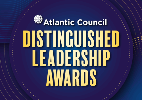 2026 Atlantic Council Distinguished Leadership Awards