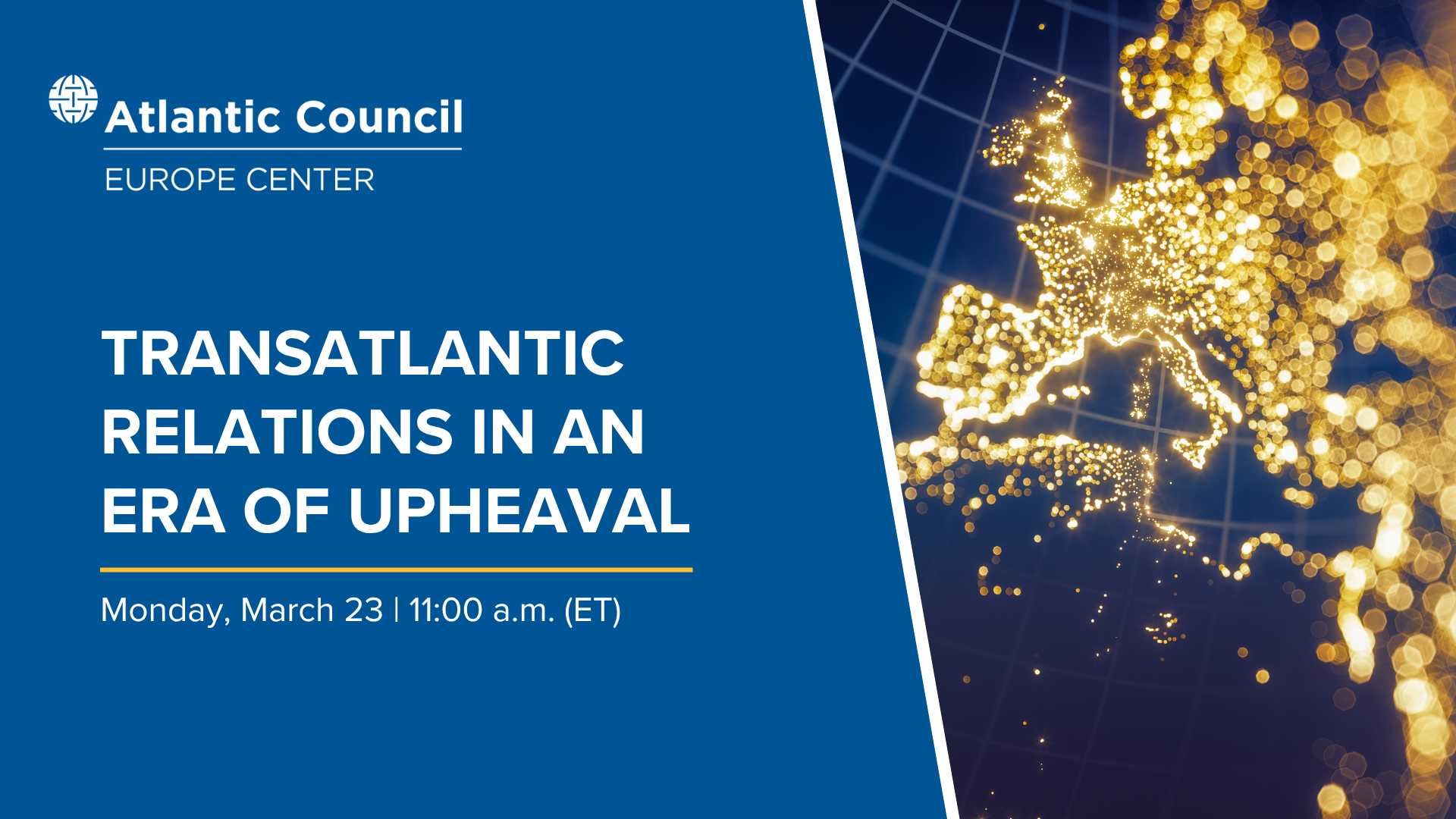 Transatlantic relations in an era of upheaval - Atlantic Council
