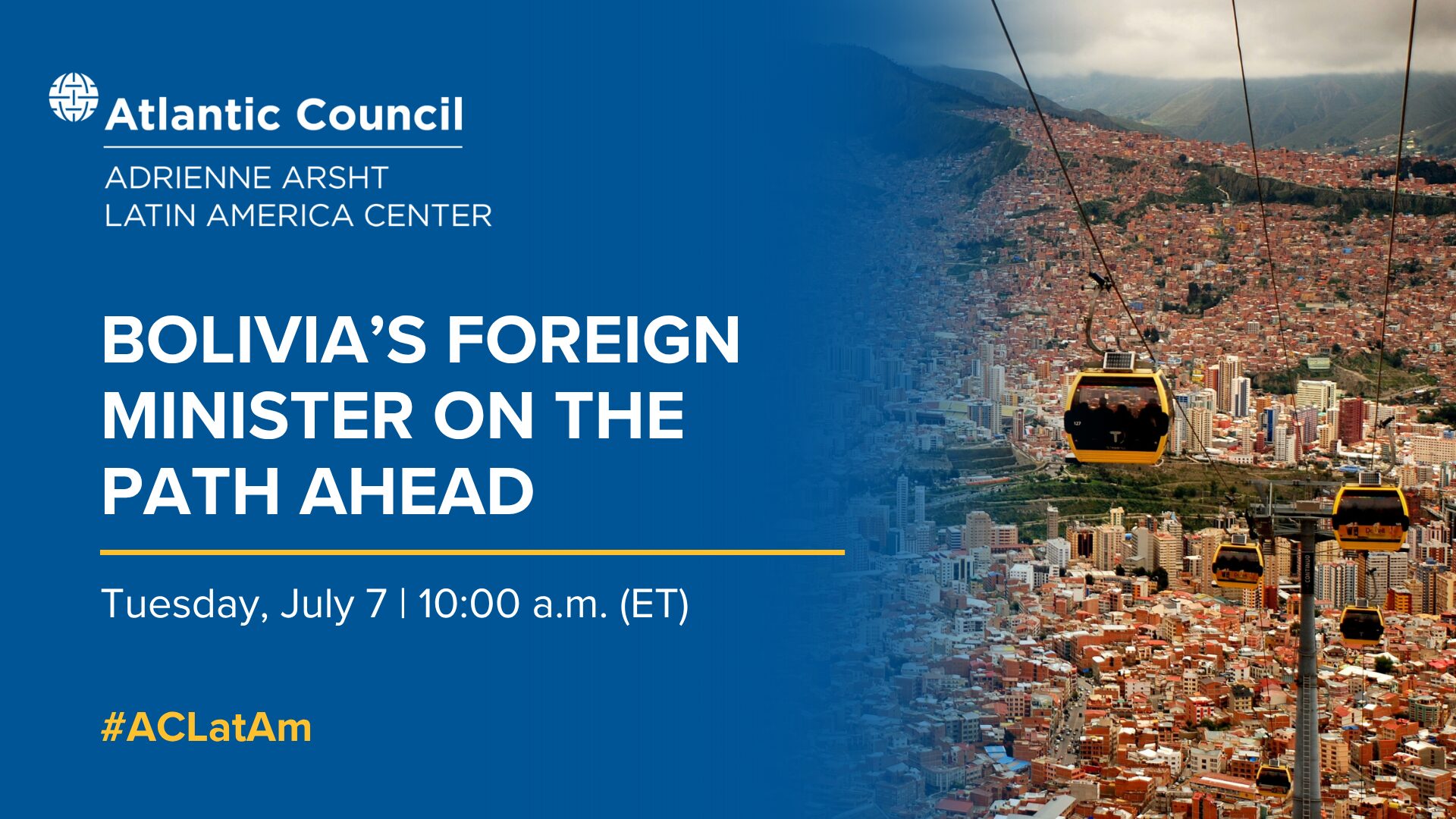 Bolivia’s foreign minister on the path ahead - Atlantic Council